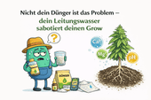 Nicht dein Dünger ist das Problem – dein Leitungswasser sabotiert deinen Grow - CannaSelection®